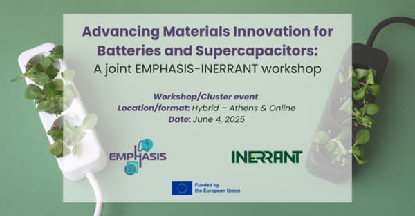 Advancing Materials Innovation for Batteries and Supercapacitors: A joint EMPHASIS-INERRANT workshop in Athens, Greece